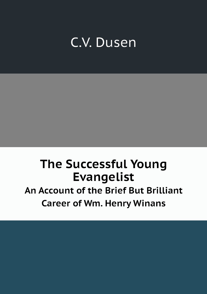 

The Successful Young Evangelist