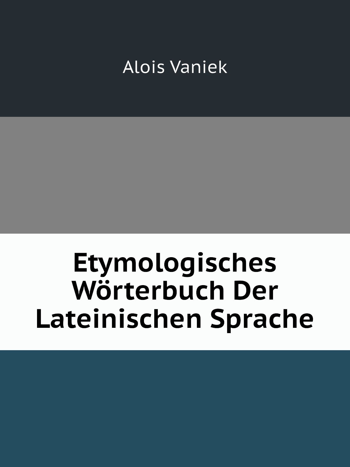 

Etymologisches Worterbuch Der Lateinischen Sprache