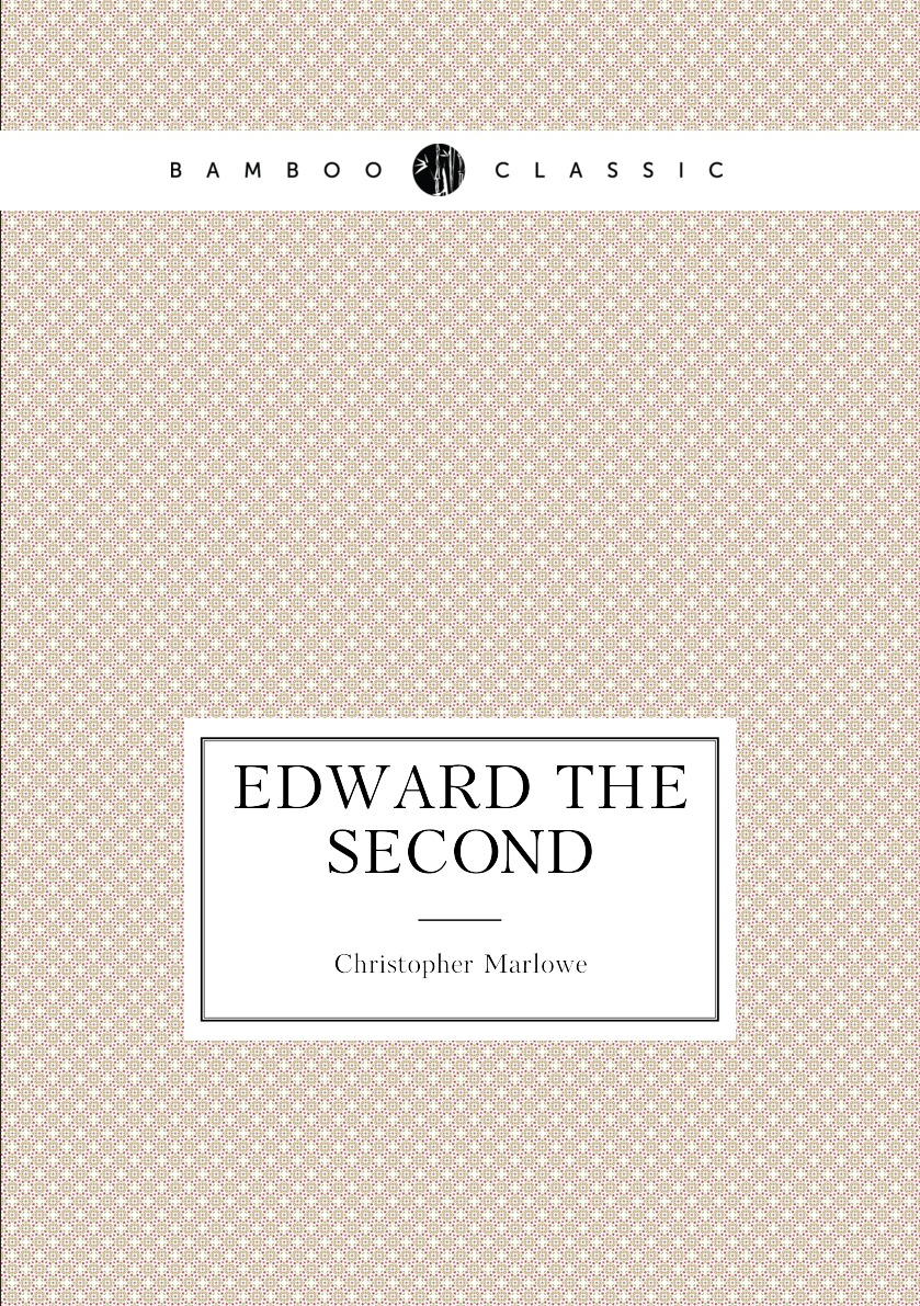 

Edward the Second