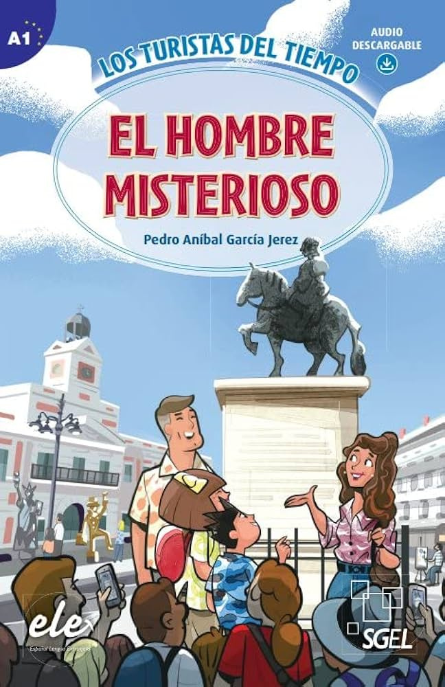 

Los Turistas Del Tiempo: El hombre misterioso + audio