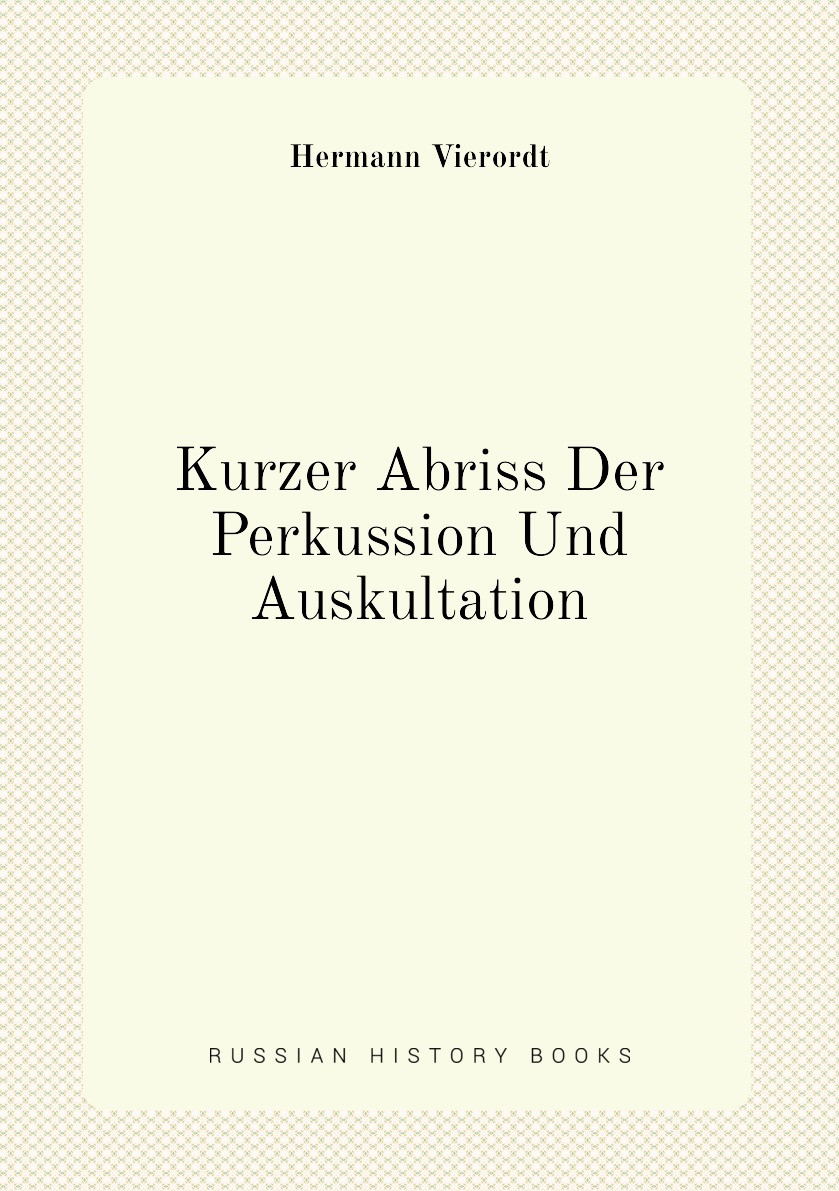 

Kurzer Abriss Der Perkussion Und Auskultation