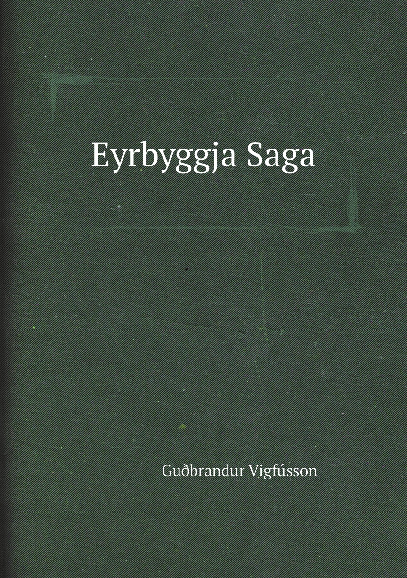

Eyrbyggja Saga (Icelandic Edition)