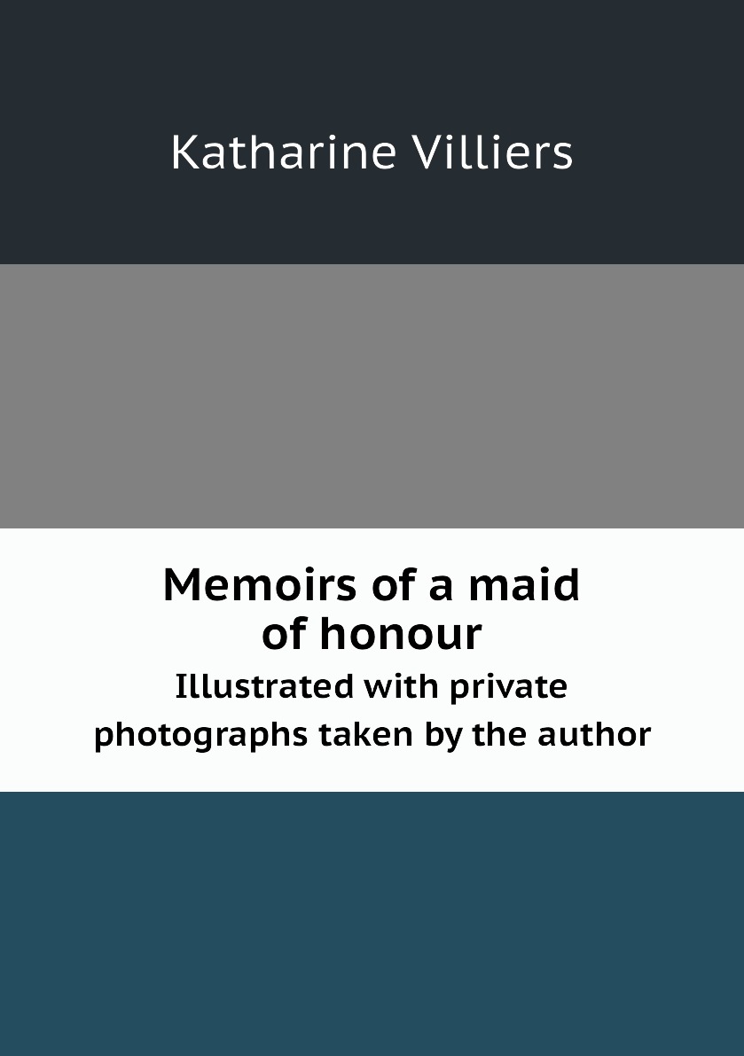 

Memoirs of a maid of honour