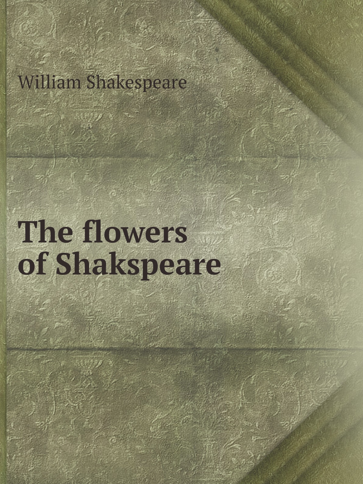 

The flowers of Shakspeare