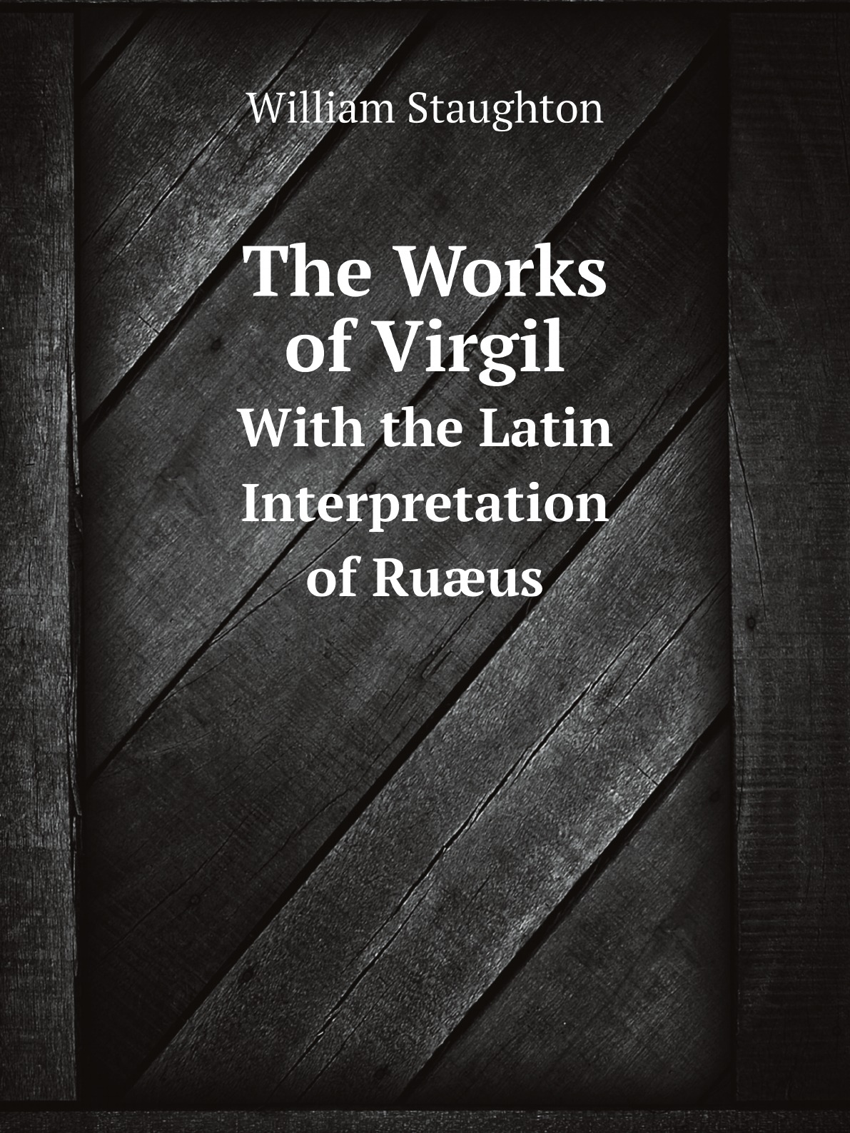 

The Works of Virgil