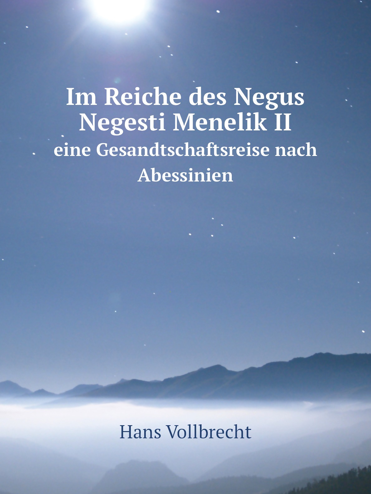 

Im Reiche des Negus Negesti Menelik II