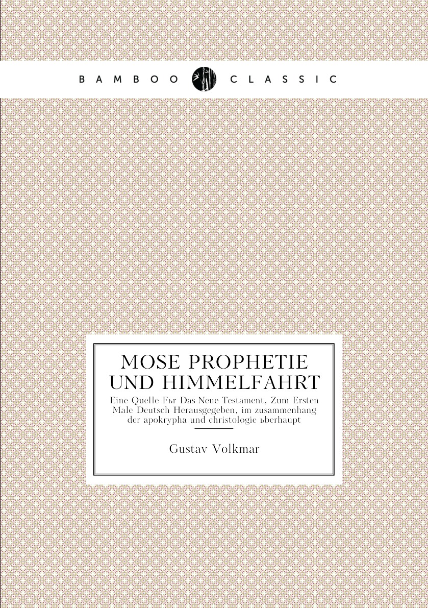 

Mose Prophetie Und Himmelfahrt
