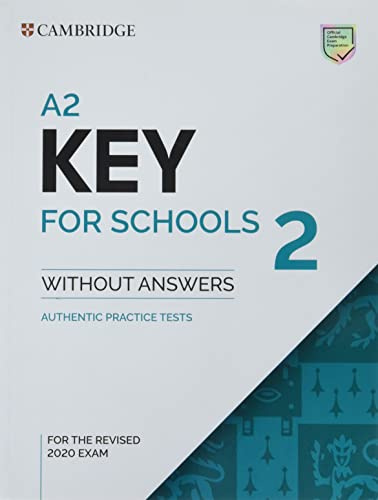 

A2 Key for Schools for the Revised 2020 Exam 2 Student's Book without Answers
