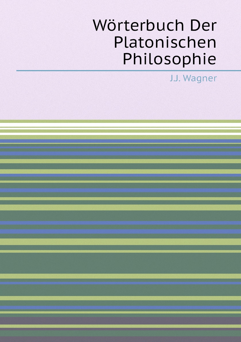 

Worterbuch Der Platonischen Philosophie