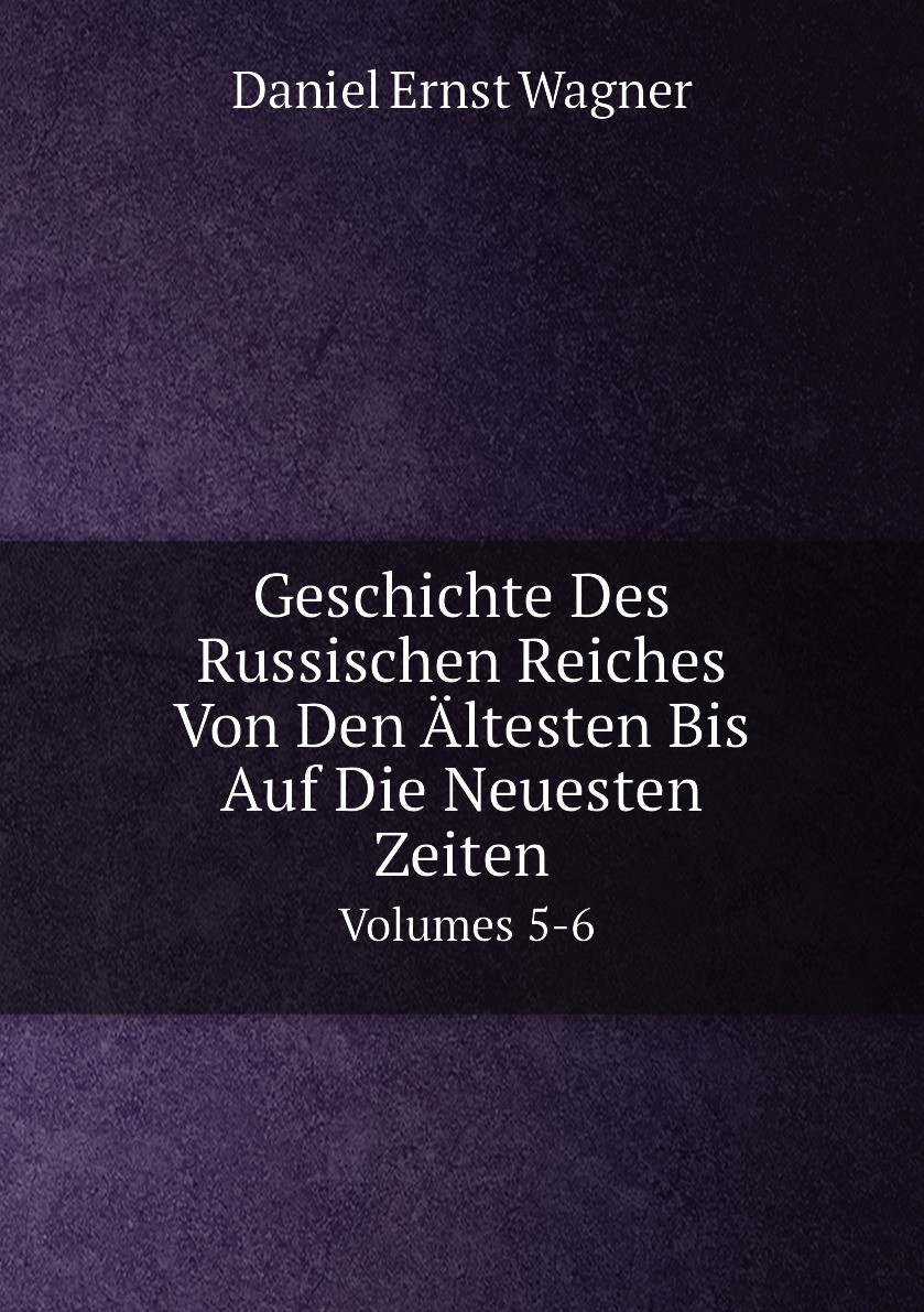 

Geschichte Des Russischen Reiches Von Den Altesten Bis Auf Die Neuesten Zeiten