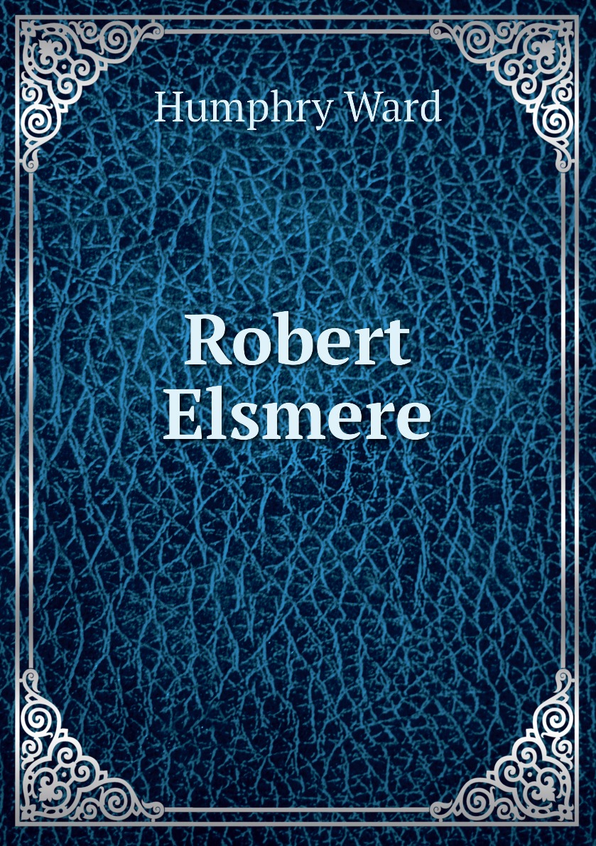 

Robert Elsmere