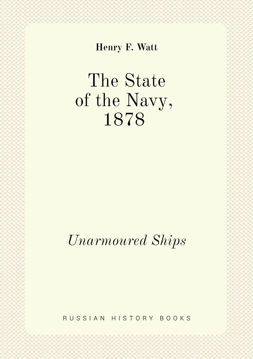 

The State of the Navy, 1878