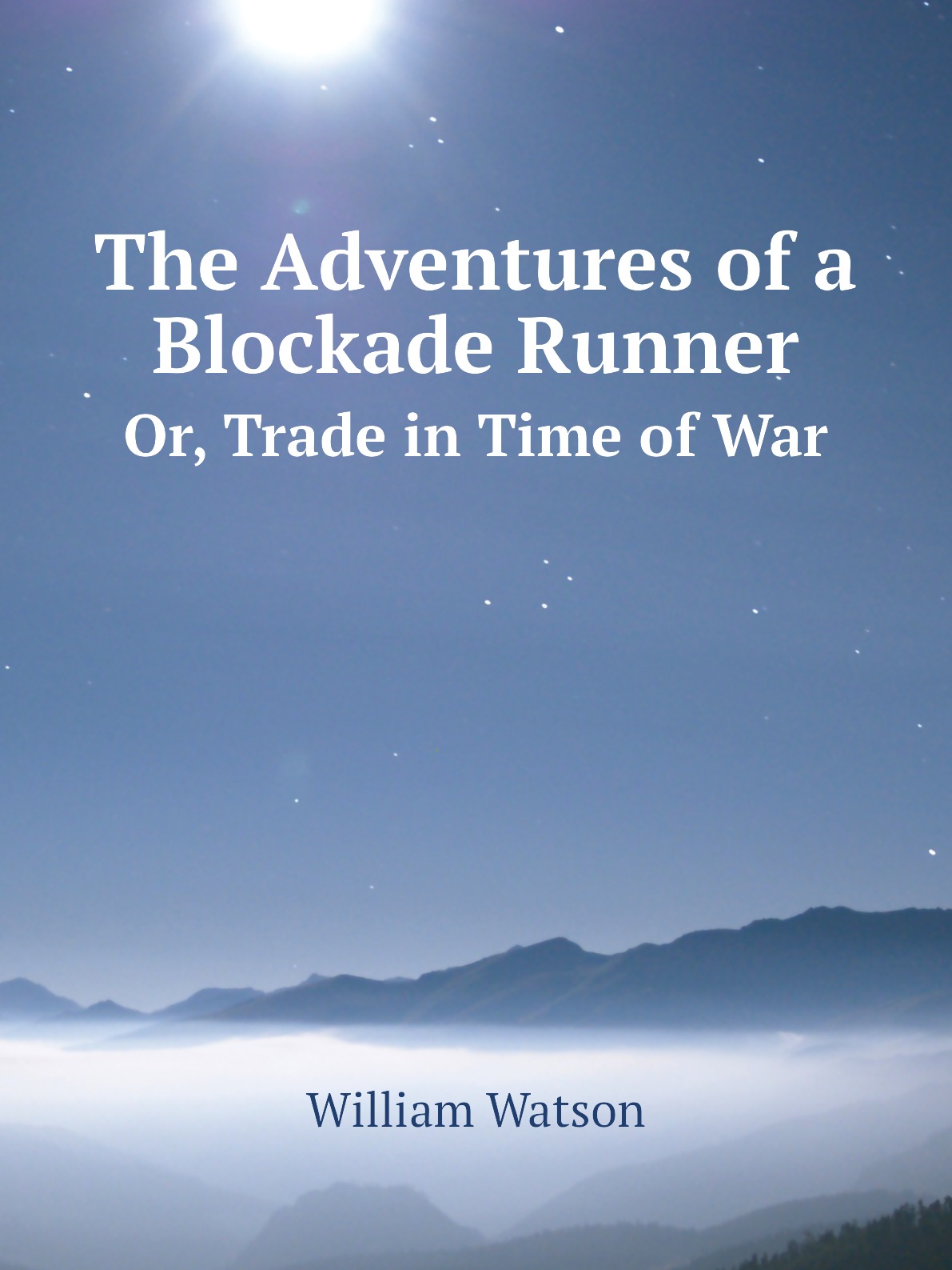 

The Adventures of a Blockade Runner