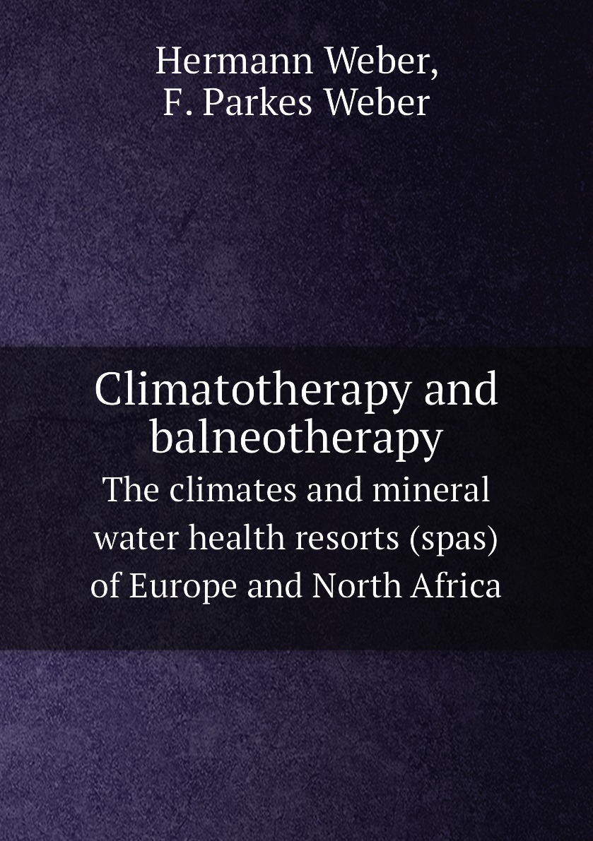 

Climatotherapy and balneotherapy