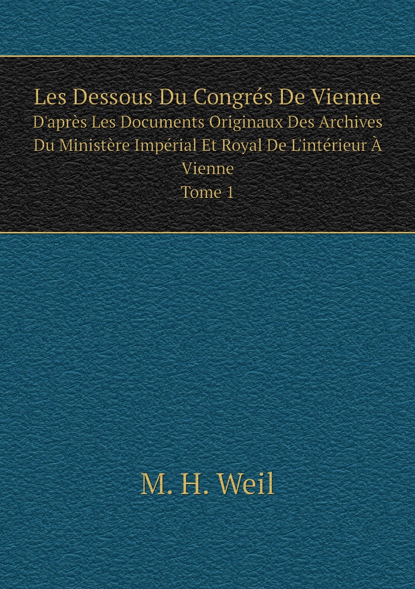 

Les Dessous Du Congres De Vienne