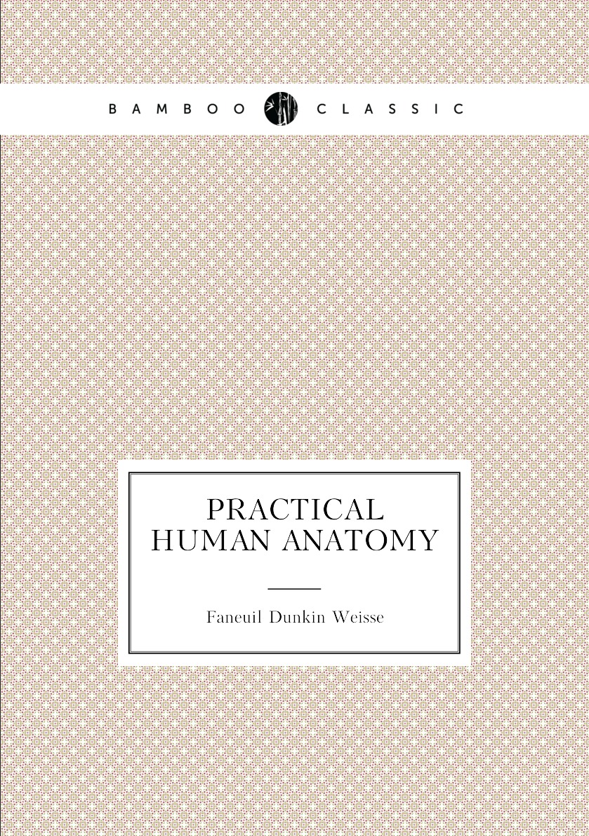 

Practical Human Anatomy