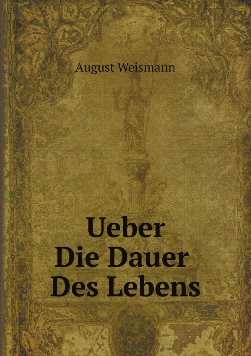 

Ueber Die Dauer Des Lebens