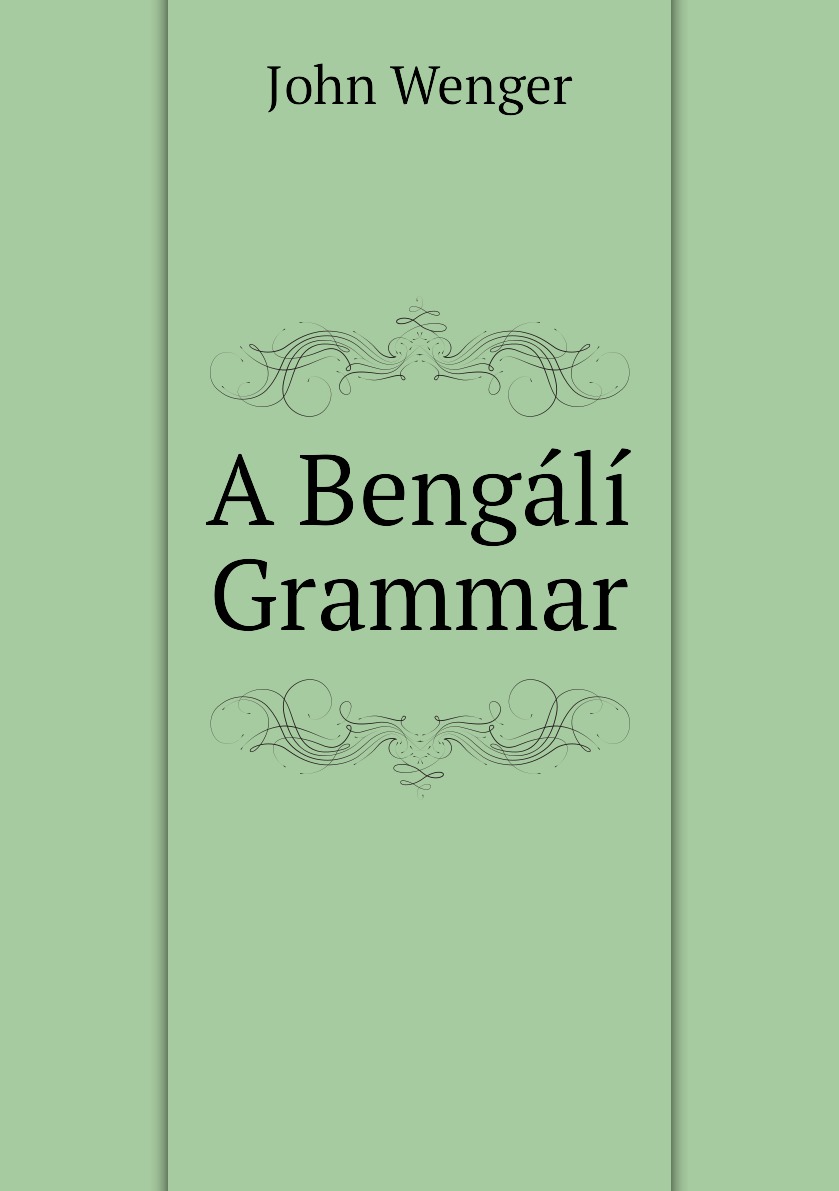 

A Bengali Grammar