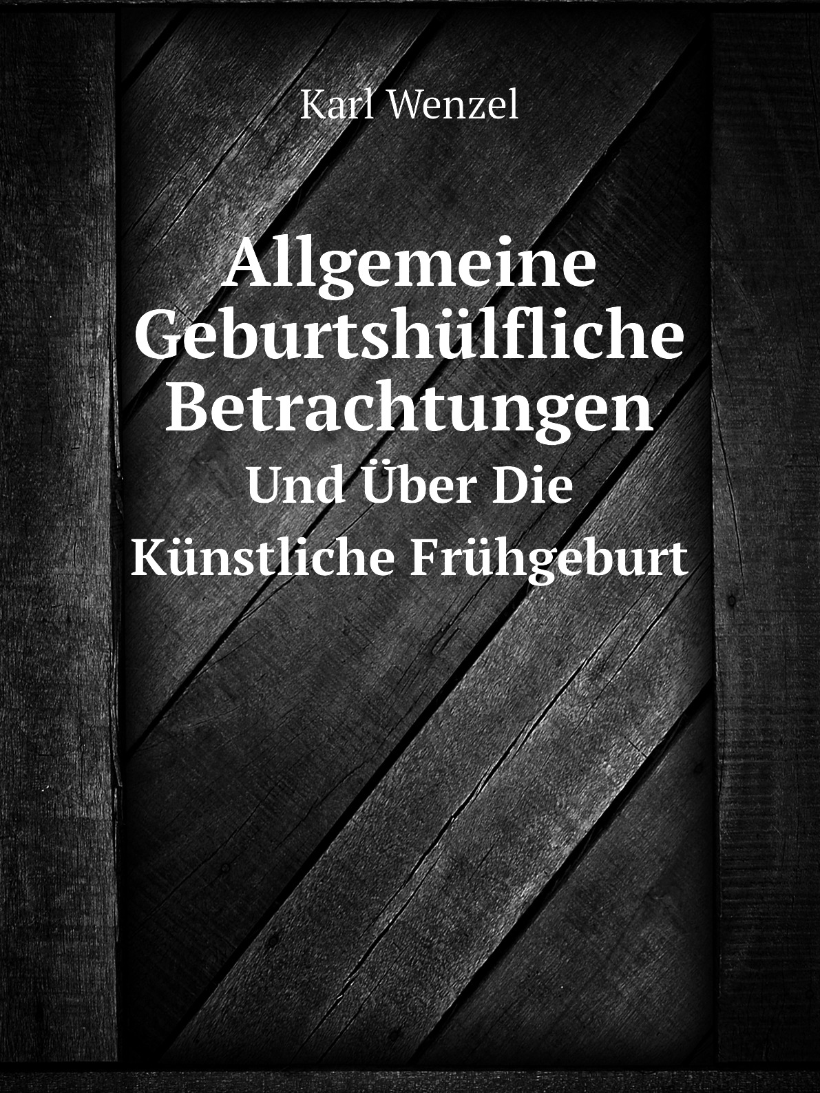 

Allgemeine Geburtshulfliche Betrachtungen