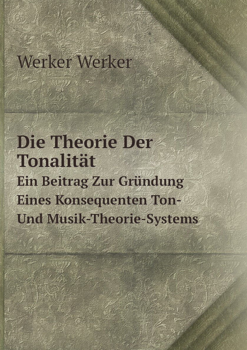 

Die Theorie Der Tonalitat
