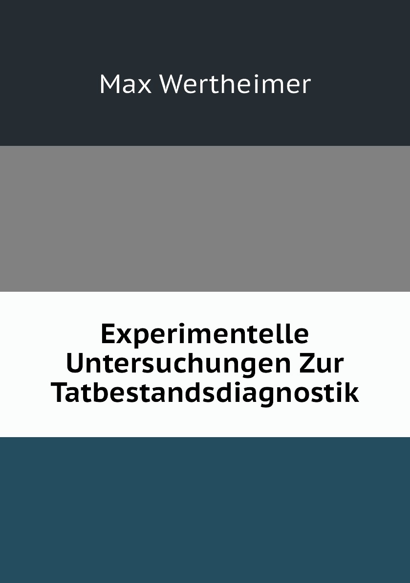 

Experimentelle Untersuchungen Zur Tatbestandsdiagnostik