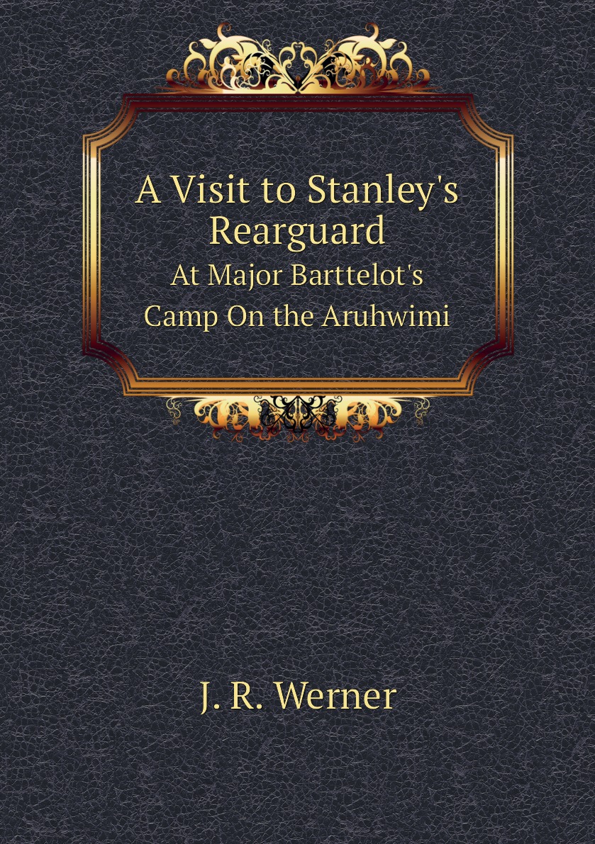 

A Visit to Stanley's Rearguard