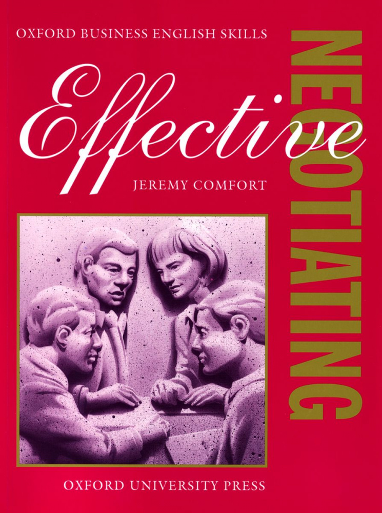 

Effective Negotiating Student's Book