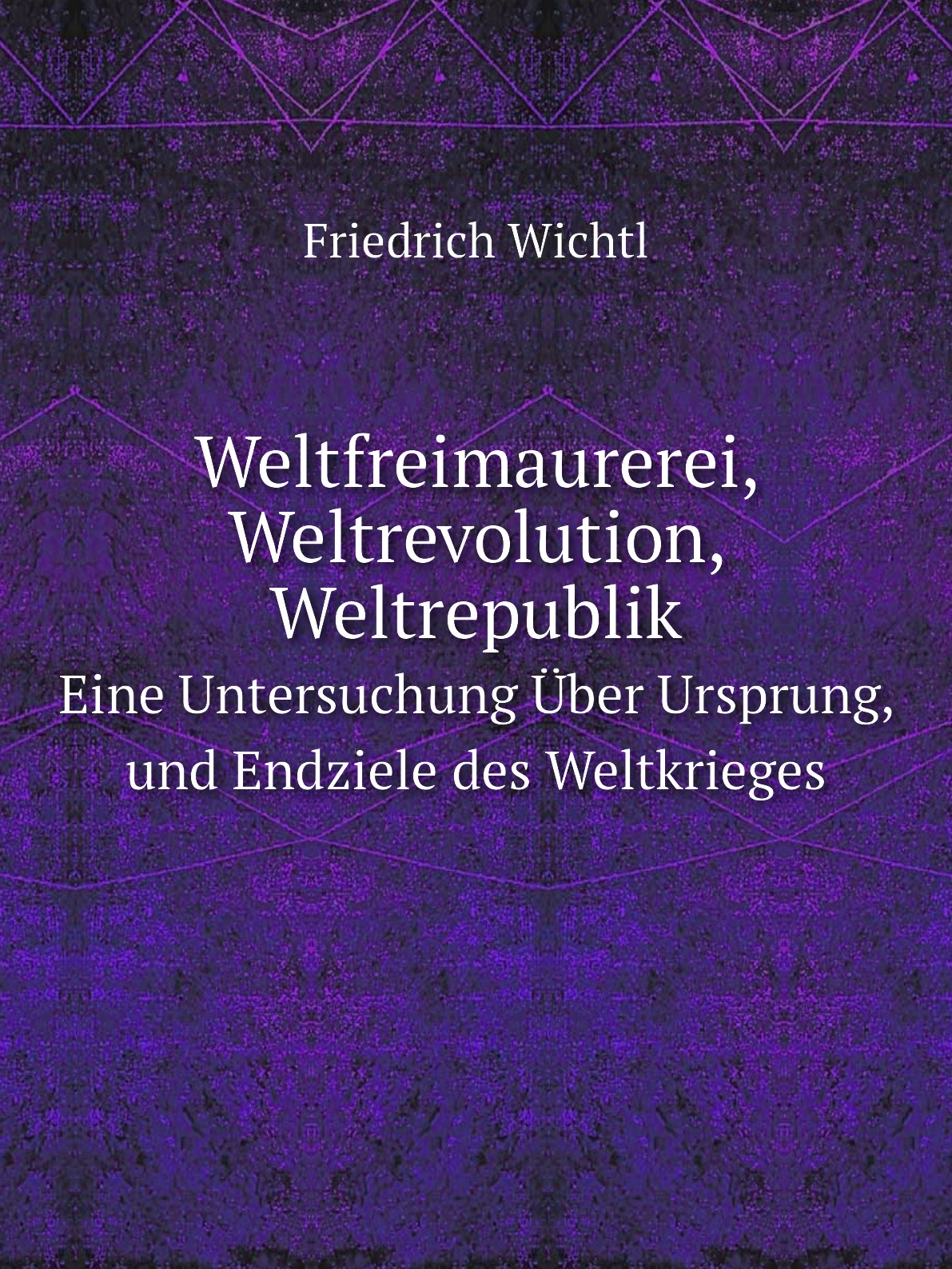 

Weltfreimaurerei, Weltrevolution, Weltrepublik