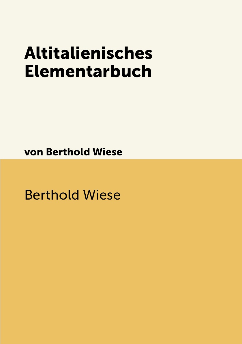 

Altitalienisches Elementarbuch