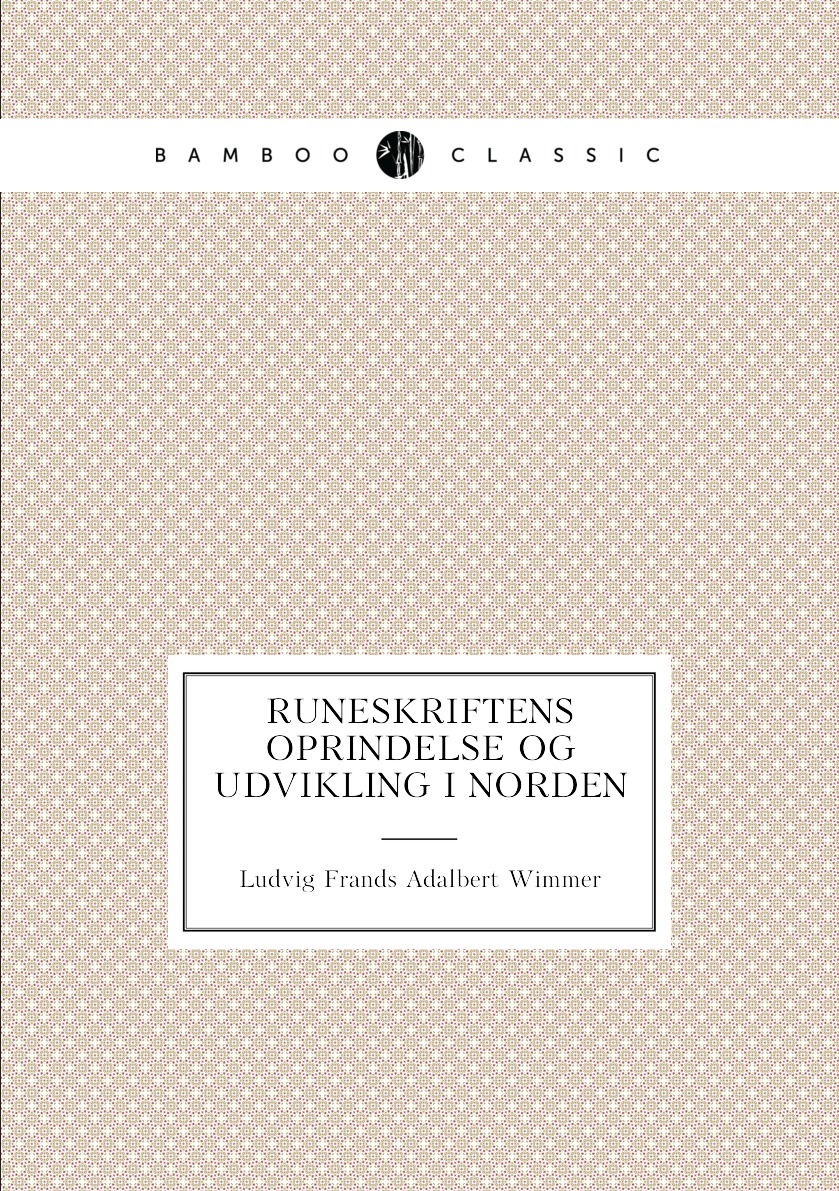 

Runeskriftens Oprindelse Og Udvikling I Norden