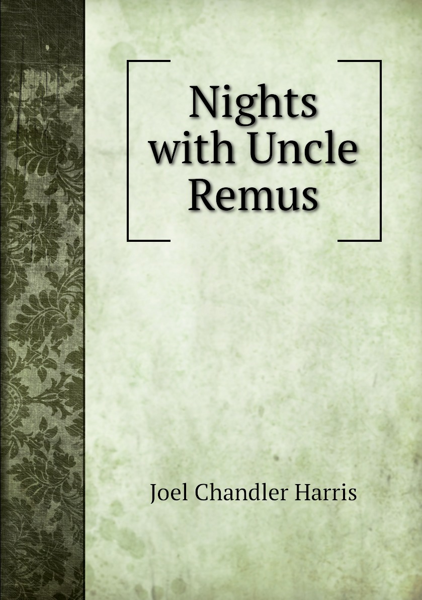 

Nights with Uncle Remus