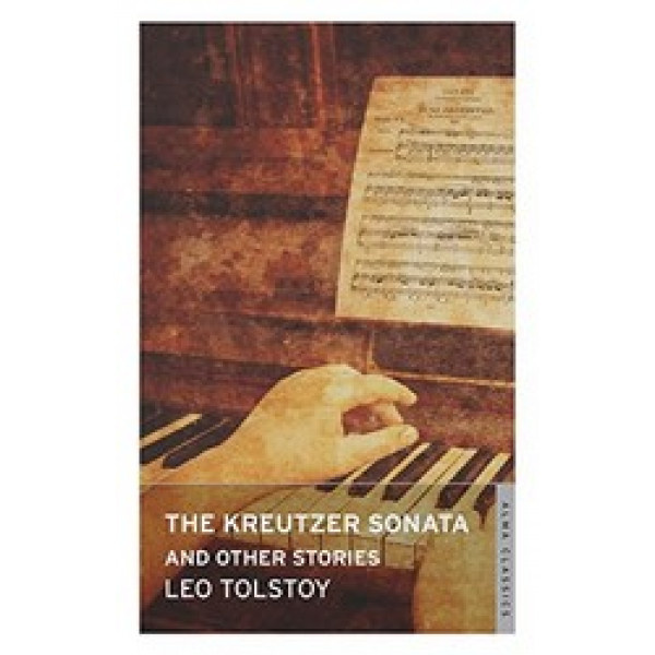 

Kreutzer Sonata and Other Stories