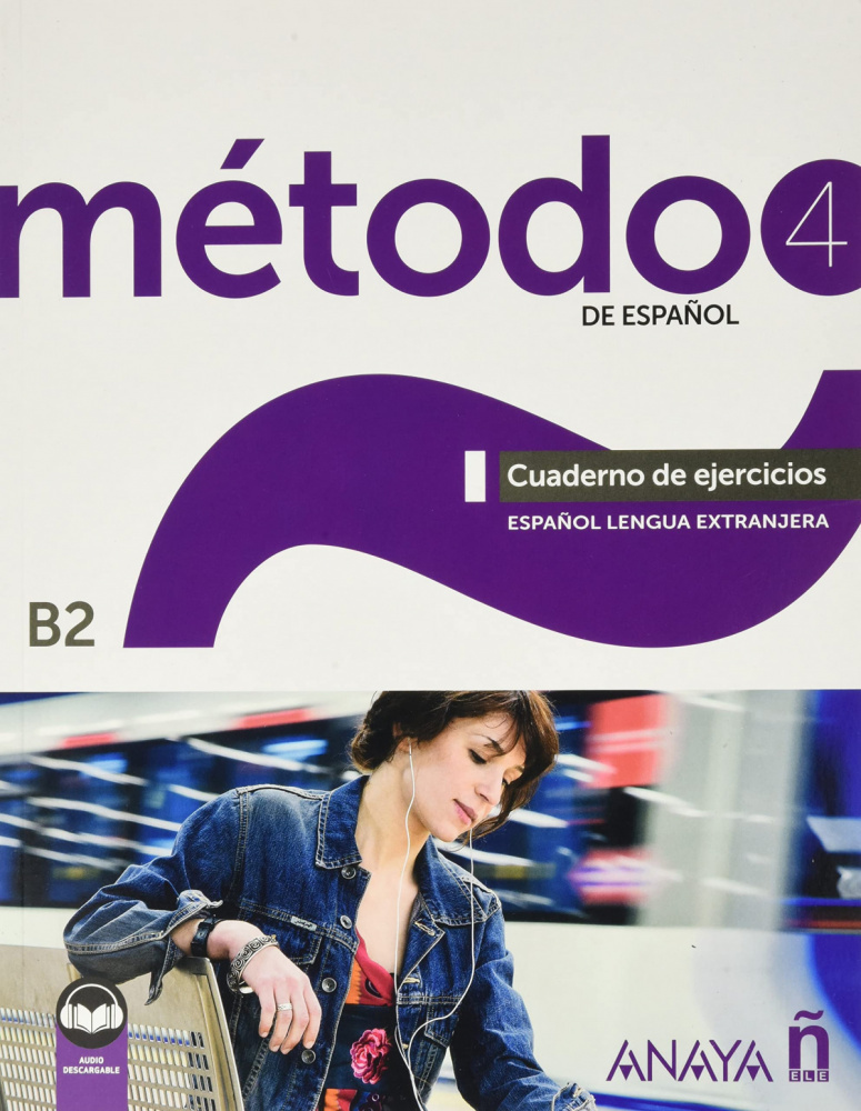 

Metodo de espanol 4. Cuaderno de ejercicios