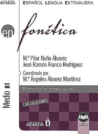 

Fonetica. Nivel medio B1 con Soluciones