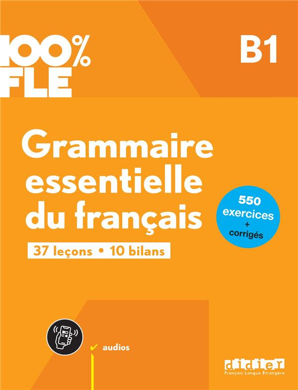 

Grammaire essentielle du francais niv. B1 - livre + didierfle.app