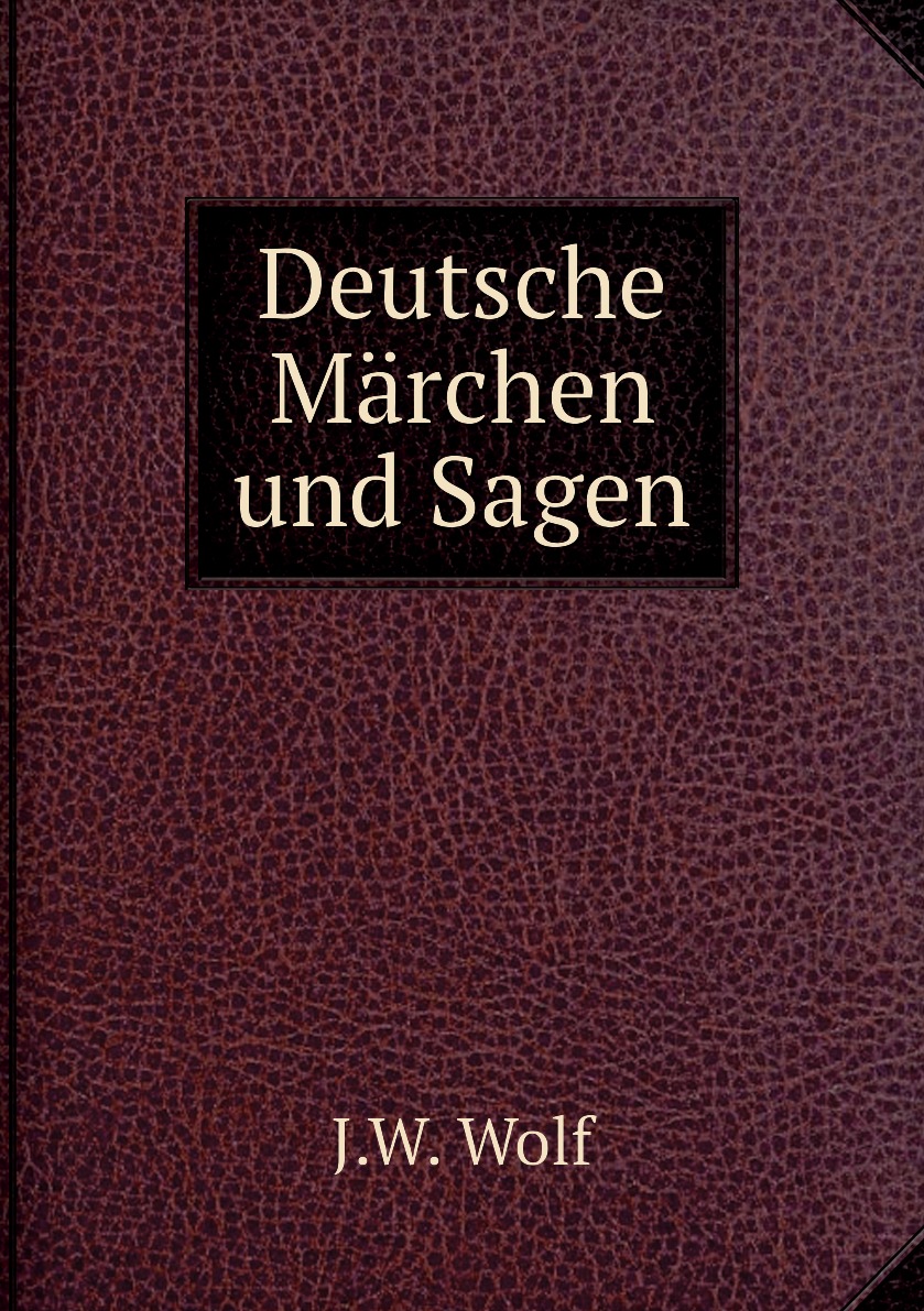 

Deutsche Marchen und Sagen