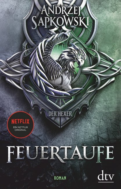 

Feuertaufe. Die Hexer-Saga 3