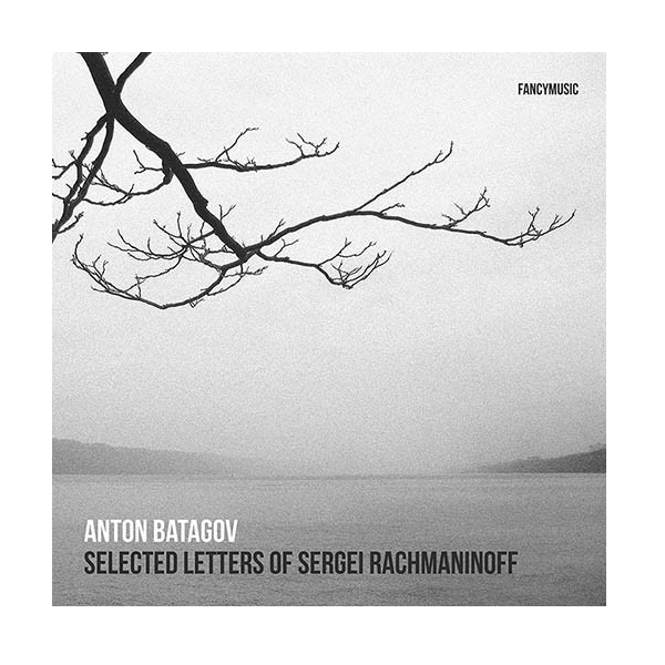 

Аудио диск Антон Батагов - Selected Letters Of Sergei Rachmaninoff 1 CD (CD+BR), 1 CD