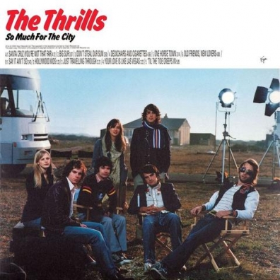 

THE THRILLS - So Much For The City