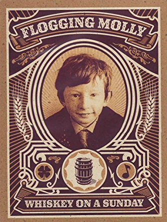 

FLOGGING MOLLY - Whiskey On A Sunday