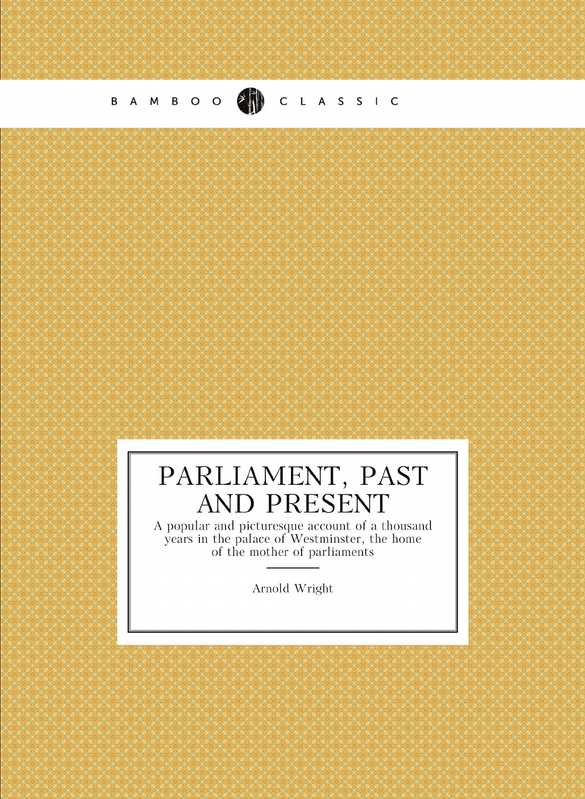 

Parliament, past and present