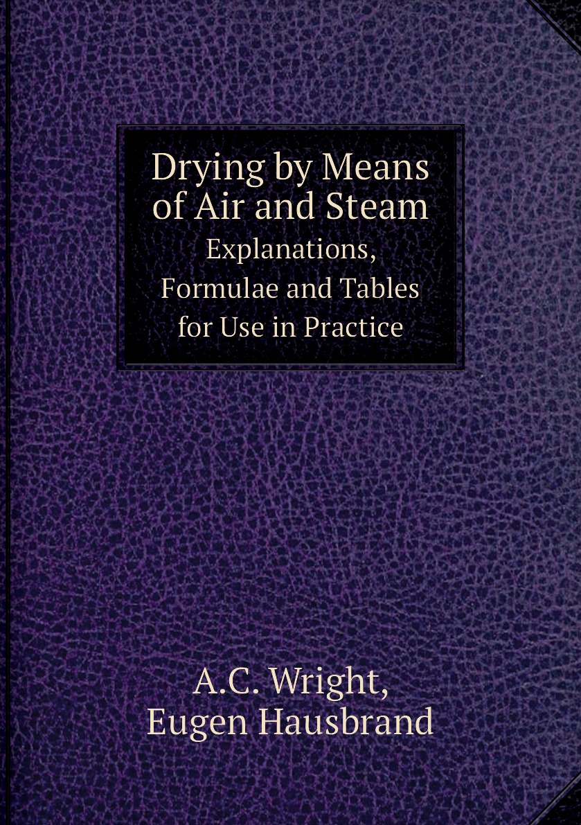 

Drying by Means of Air and Steam