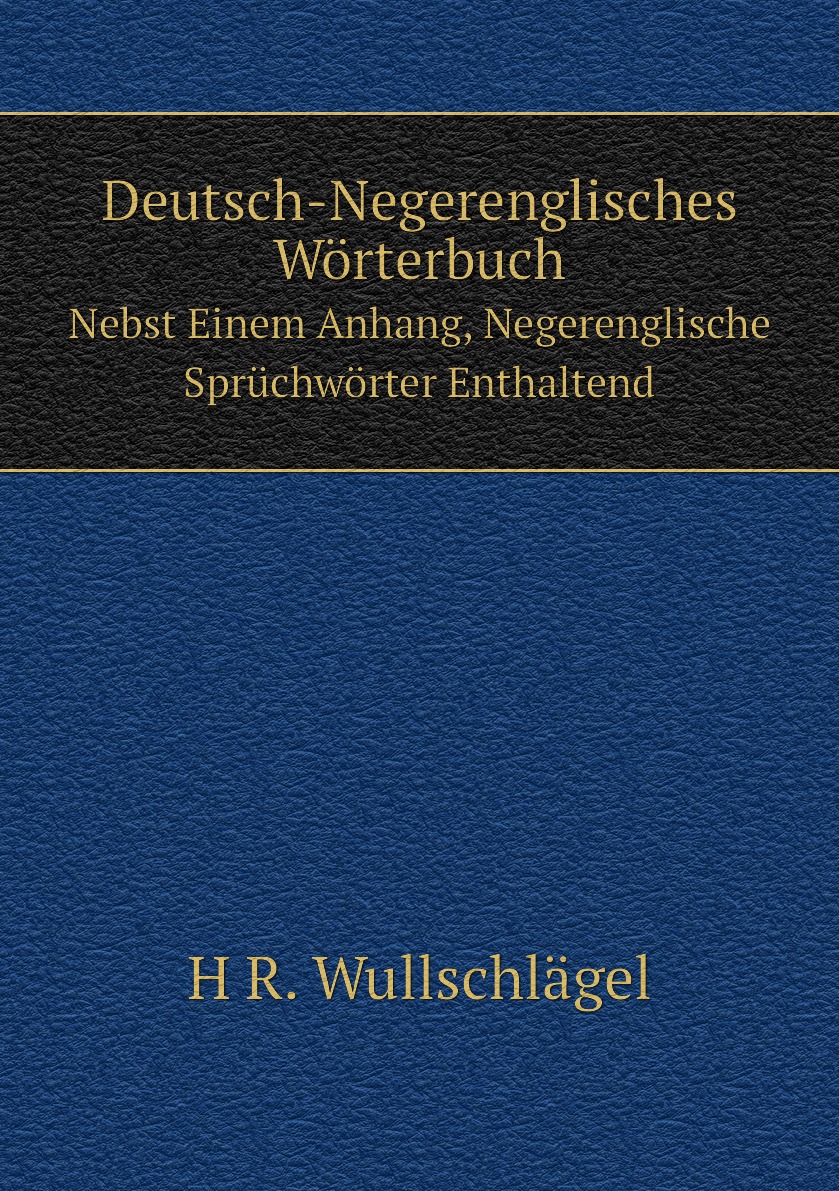 

Deutsch-Negerenglisches Worterbuch