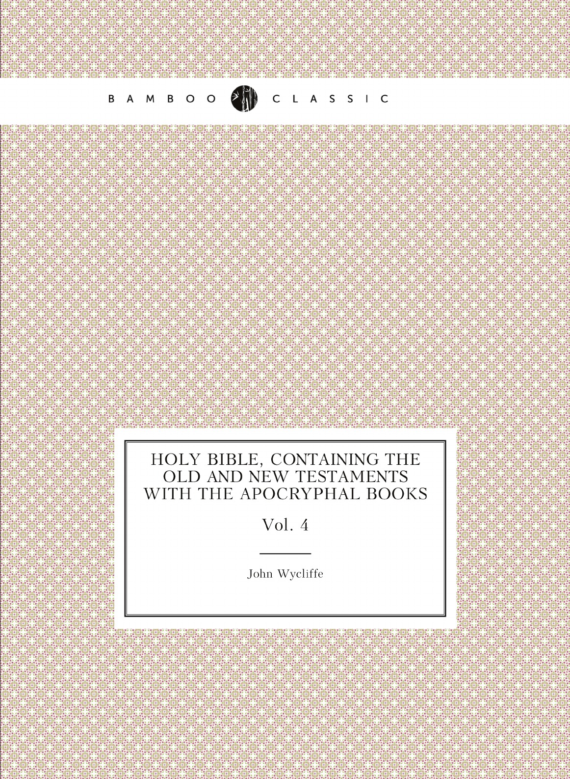 

Holy Bible, containing the Old and New Testaments with the Apocryphal books