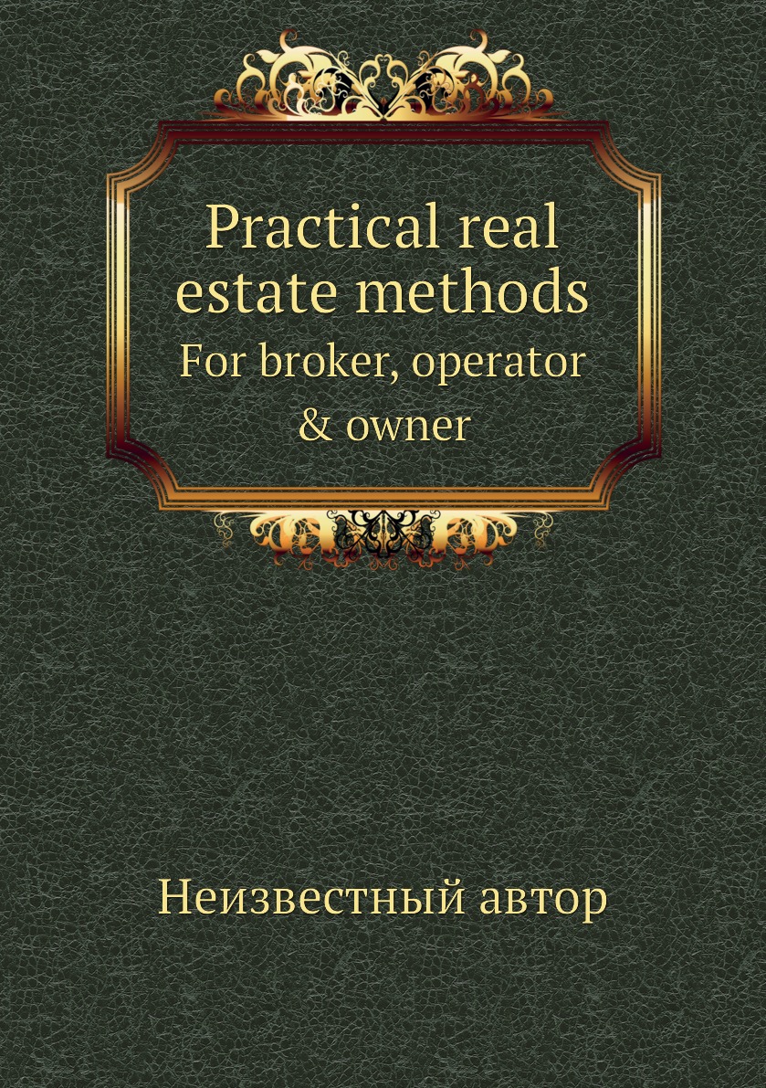 

Practical real estate methods