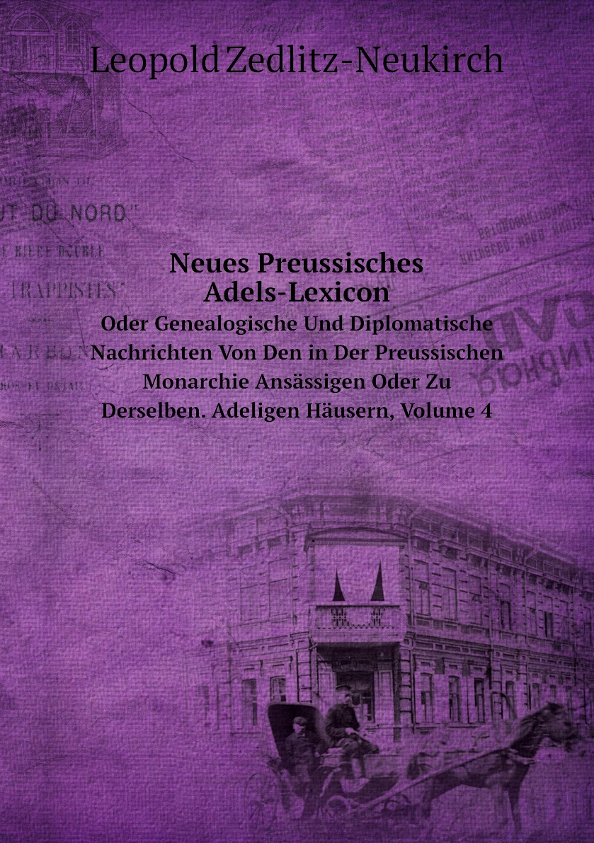 

Neues Preussisches Adels-Lexicon