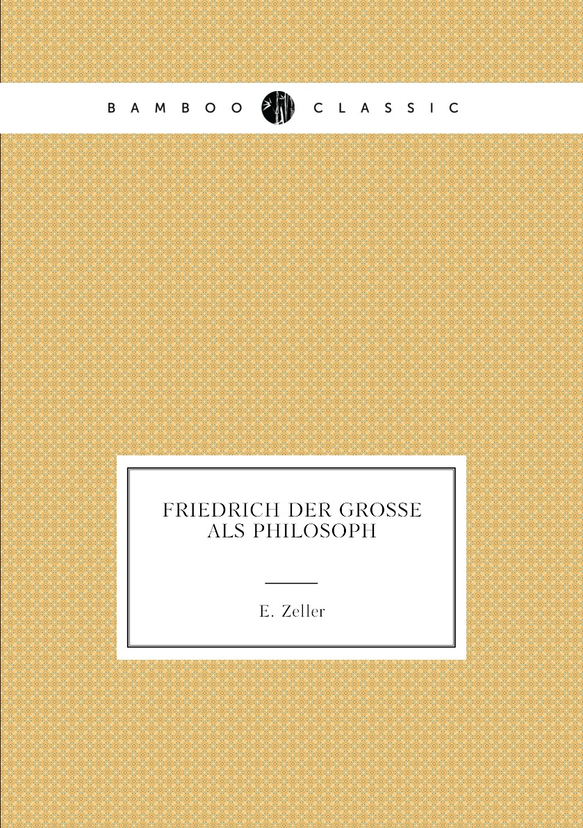 

Friedrich Der Grosse Als Philosoph