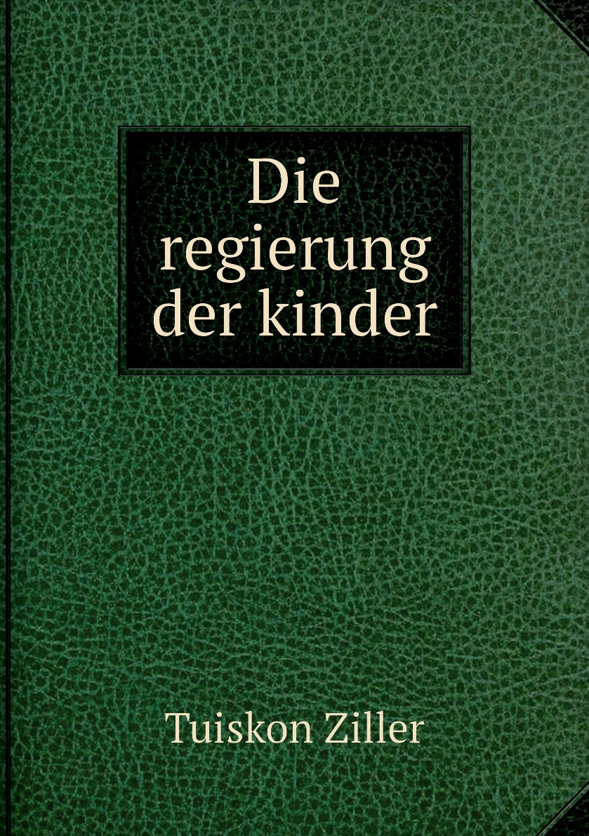 

Die regierung der kinder