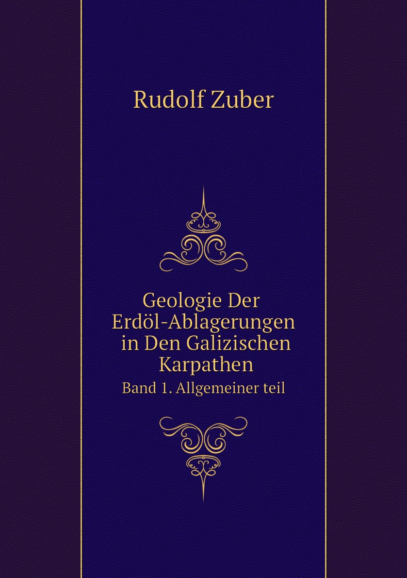 

Geologie Der Erdol-Ablagerungen in Den Galizischen Karpathen
