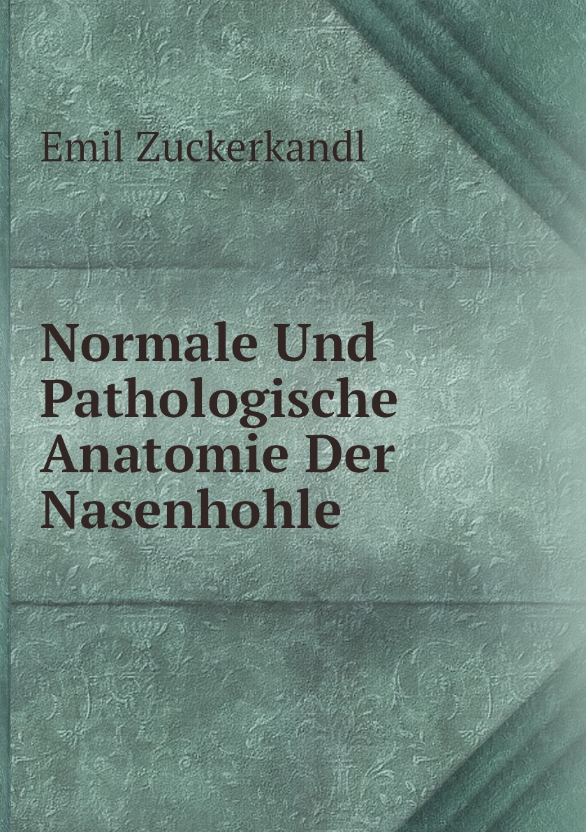 

Normale Und Pathologische Anatomie Der Nasenhohle